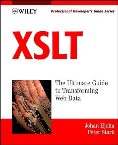 9780471406037: XSLT: The Ultimate Guide to Transforming Web Data (Professional Developer's Guide S.)
