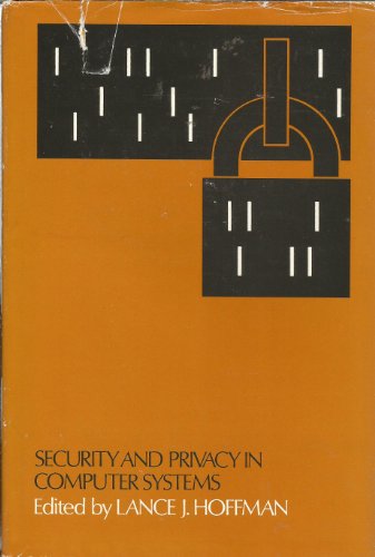 Stock image for SECURITY AND PRIVACY IN COMPUTER SYSTEMS for sale by Neil Shillington: Bookdealer/Booksearch