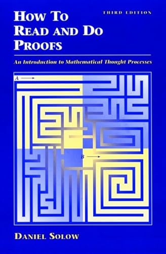 Beispielbild fr How to Read and Do Proofs : An Introduction to Mathematical Thought Processes zum Verkauf von Better World Books