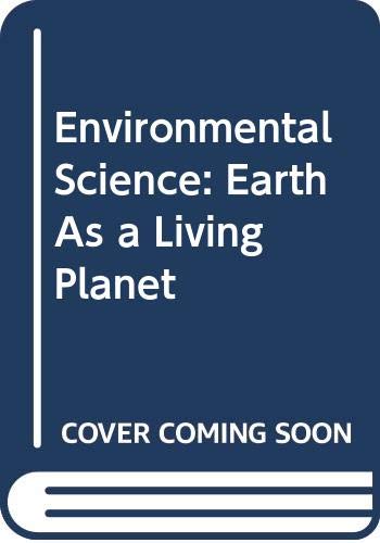 Environmental Science: Earth As a Living Planet (9780471406686) by Botkin