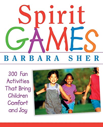 9780471406785: Spirit Games: 300 Fun Activities That Bring Children Comfort and Joy