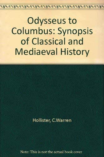 9780471406891: Odysseus to Columbus: Synopsis of Classical and Mediaeval History