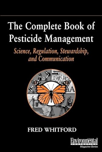 9780471407287: The Complete Book of Pesticide Management: Science, Regulation, Stewardship,and Communication