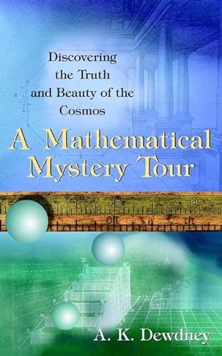 Beispielbild fr A Mathematical Mystery Tour: Discovering the Truth and Beauty of the Cosmos zum Verkauf von Wonder Book