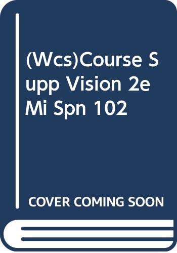Stock image for (Wcs)Course Supp Vision 2e Mi Spn 102 for sale by David's Books