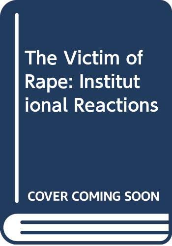 9780471407850: The Victim of Rape: Institutional Reactions