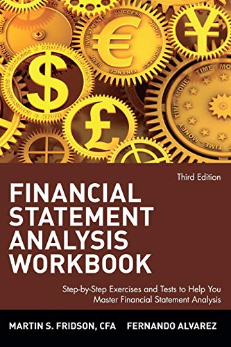 Imagen de archivo de Financial Statement Analysis Workbook : Step-By-Step Exercises and Tests to Help You Master Financial Statement Analysis a la venta por Better World Books