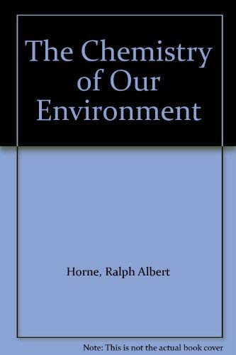 Beispielbild fr The Chemistry of Our Environment zum Verkauf von Better World Books