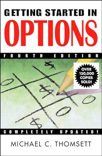 Imagen de archivo de Getting Started in Options, 4th Edition a la venta por Bluff Books