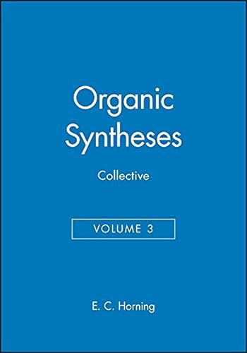 Imagen de archivo de Organic Syntheses, Collective Volume 3: Revised Edition of Annual Volumes 20-29 a la venta por BookDepart