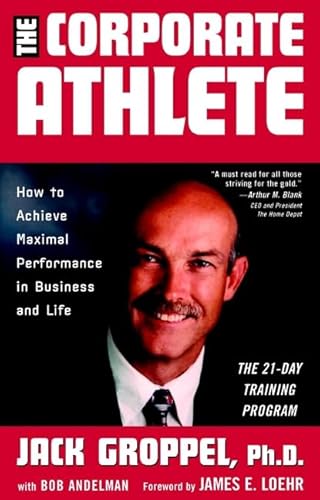 Beispielbild fr The Corporate Athlete: How to Achieve Maximal Performance in Business and Life zum Verkauf von SecondSale