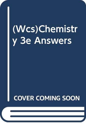 (Wcs)Chemistry 3e Answers (9780471410409) by Brady