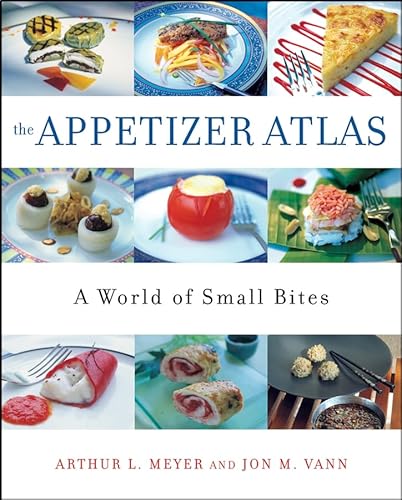 Beispielbild fr The Appetizer Atlas : A World of Small Bites zum Verkauf von Better World Books