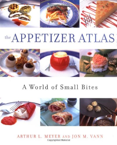 9780471411024: The Appetizer Atlas: A World of Small Bites