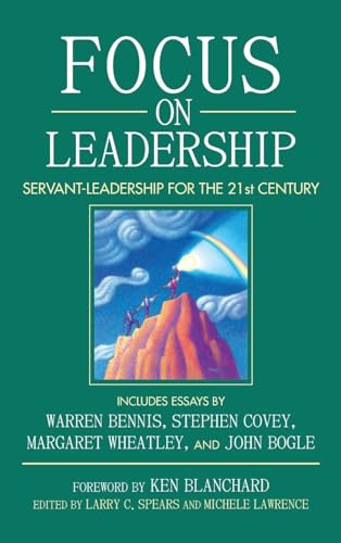 Beispielbild fr Focus on Leadership: Servant-Leadership for the 21st Century zum Verkauf von SecondSale