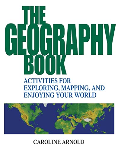 9780471412366: The Geography Book: Activities for Exploring, Mapping, and Enjoying Your World