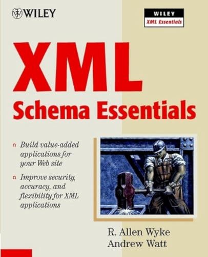 XML Schema Essentials (9780471412595) by R. Allen Wyke; Andrew Watt