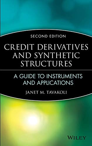 Stock image for Credit Derivatives & Synthetic Structures: A Guide to Instruments and Applications, 2nd Edition for sale by SecondSale