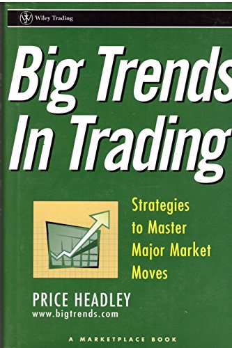 Stock image for Big Trends in Trading: Strategies to Master Major Market Moves for sale by Jenson Books Inc