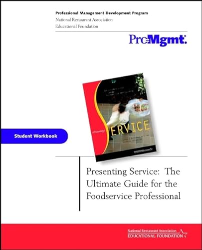 Imagen de archivo de Presenting Service : The Ultimate Guide for the Foodservice Professional a la venta por The Book Cellar, LLC