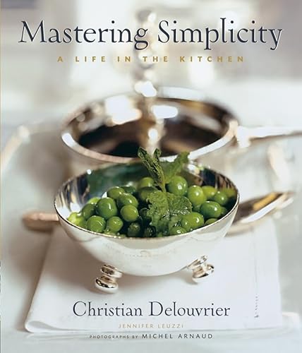 Mastering Simplicity; A Life in the Kitchen