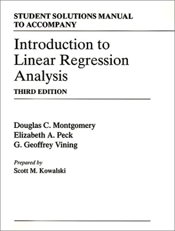 Beispielbild fr Introduction to Linear Regression Analysis, Student Solutions Manual (Wiley Series in Probability and Statistics) zum Verkauf von dsmbooks