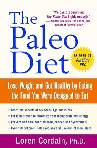 Stock image for The Paleo Diet: Lose Weight and Get Healthy by Eating the Food You Were Designed to Eat for sale by Goodwill of Colorado