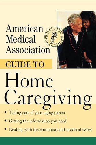 Imagen de archivo de American Medical Association Guide to Home Caregiving a la venta por BookHolders