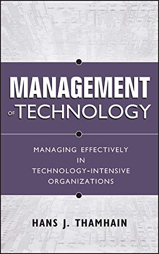 9780471415510: Management of Technology: Managing Effectively in Technology-Intensive Organizations