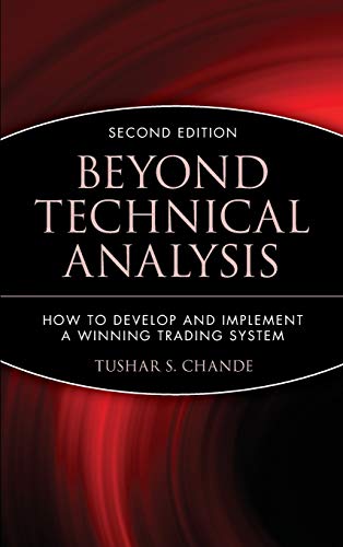 Stock image for Beyond Technical Analysis: How to Develop and Implement a Winning Trading System, 2nd Edition for sale by BooksRun