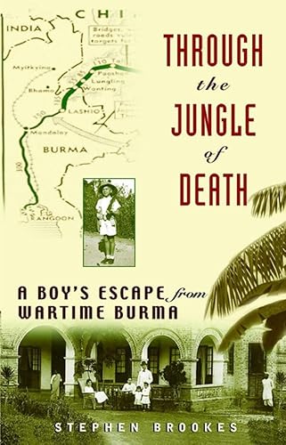 Stock image for Through the Jungle of Death : A Boy's Escape from Wartime Burma for sale by Better World Books