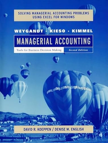 9780471416517: Managerial Accounting: Tools for Business Decision Making Solving Managerial Accounting Problems Using Excel