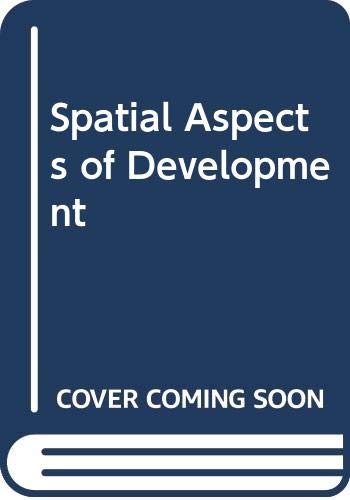 Beispielbild fr Spatial Aspects of Development zum Verkauf von PsychoBabel & Skoob Books