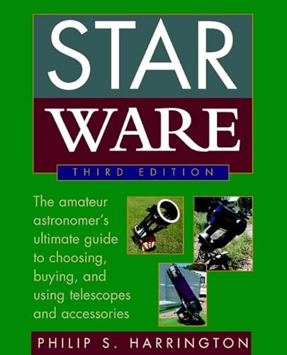 Stock image for Star Ware Vol. 3 : The Amateur Astronomer's Guide to Choosing, Buying, and Using Telescopes and Accessories for sale by Better World Books