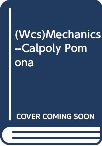 (Wcs)Mechanics--Calpoly Pomona (9780471418122) by Wiley