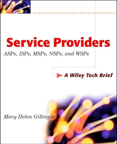 Beispielbild fr Service Providers : ASPs, ISPs, MSPs, and WSPs zum Verkauf von Better World Books