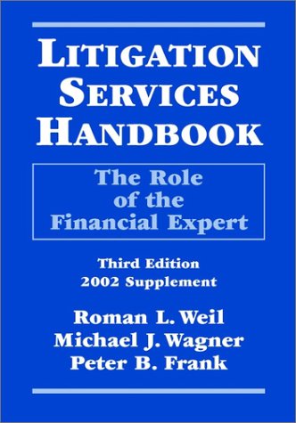 9780471419327: Litigation Services Handbook: The Role of the Financial Expert (2002 Supplement)