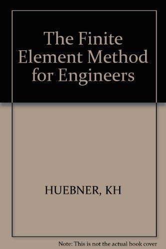 Beispielbild fr Finite Element Method for Engineers zum Verkauf von Better World Books