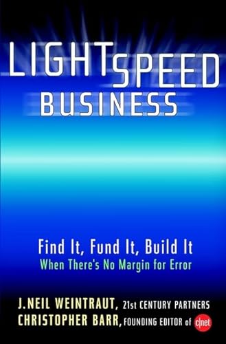Imagen de archivo de Lightspeed Business: Find It, Fund It, Build It, When There's No Margin for Error a la venta por Rock Solid Books