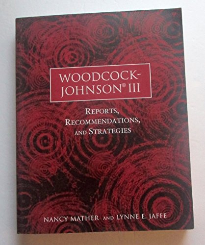 Imagen de archivo de Woodcock-Johnson III: Reports, Recommendations, and Strategies a la venta por SecondSale