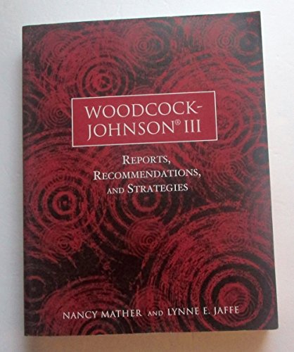 Stock image for Woodcock-Johnson III : Reports, Recommendations, and Strategies for sale by Better World Books