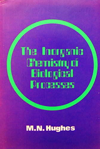 Beispielbild fr Hughes Inorganic Chemistry of Biological Processes zum Verkauf von Better World Books