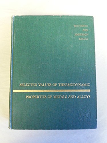 Stock image for Selected Values of Thermodynamic Properties of Metals and Alloys for sale by Wonder Book