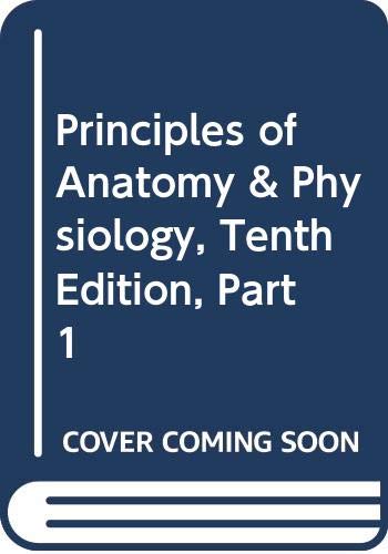 Beispielbild fr Principles of Anatomy and Physiology (Part 1 - Custom Edition for BCCC) zum Verkauf von BookHolders