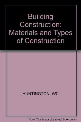 Beispielbild fr Building Construction : Materials and Types of Construction zum Verkauf von Better World Books