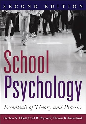 School Psychology: Essentials of Theory and Practice (9780471426141) by Elliott, Stephen N.; Fletcher-Janzen, Elaine; Kratochwill, Thomas