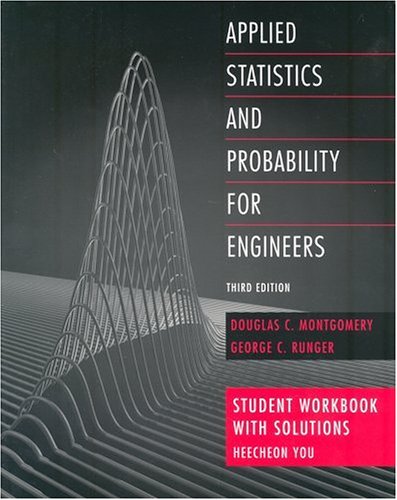 Stock image for Applied Statistics and Probability for Engineers, Student Workbook with Solutions for sale by ThriftBooks-Dallas