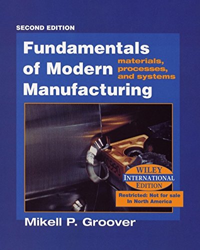 Imagen de archivo de Fundamentals of Modern Manufacturing: Materials, Processes and Systems a la venta por AwesomeBooks