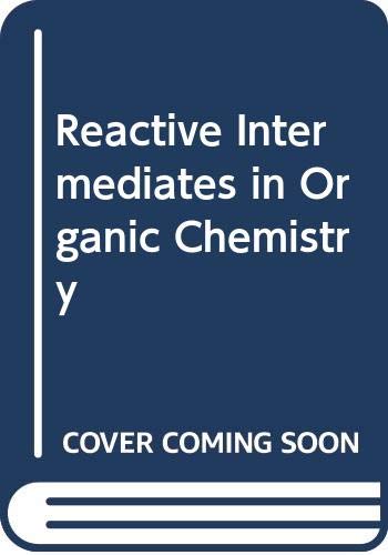 9780471428619: Reactive Intermediates in Organic Chemistry
