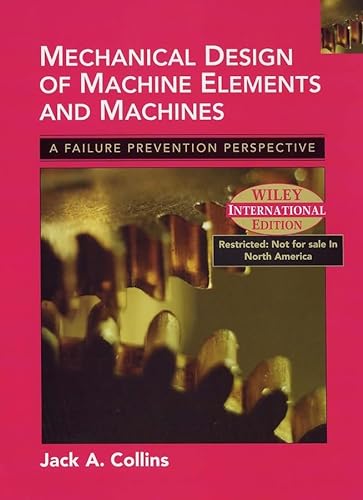 9780471428909: Mechanical Design of Machine Elements and Machines: A Failure Prevention Perspective